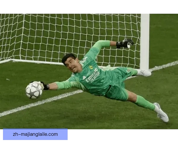 库尔图瓦再封神勇夺金手套见证门神统治力与皇马防线荣耀时刻巅峰之